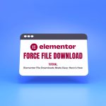 Force Download elementor tutorial - Juan Perez - Sweet Media Digital Agency